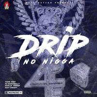 Drip no Nigga ( Jody X Px X Ferref X IzzyCheidy ) by PortAl BorgEs