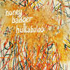 Honey Badger Hullabaloo