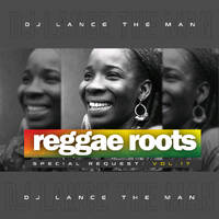 SPECIAL REQUEST REGGAE VOL.17 - DJ LANCE THE MAN by DJ LANCE THE MAN
