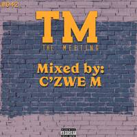 The Meeting 42 - Mixed by C'zwe M by C'zwe M