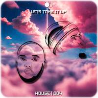  House|004 by Let's Take It Up Podcast