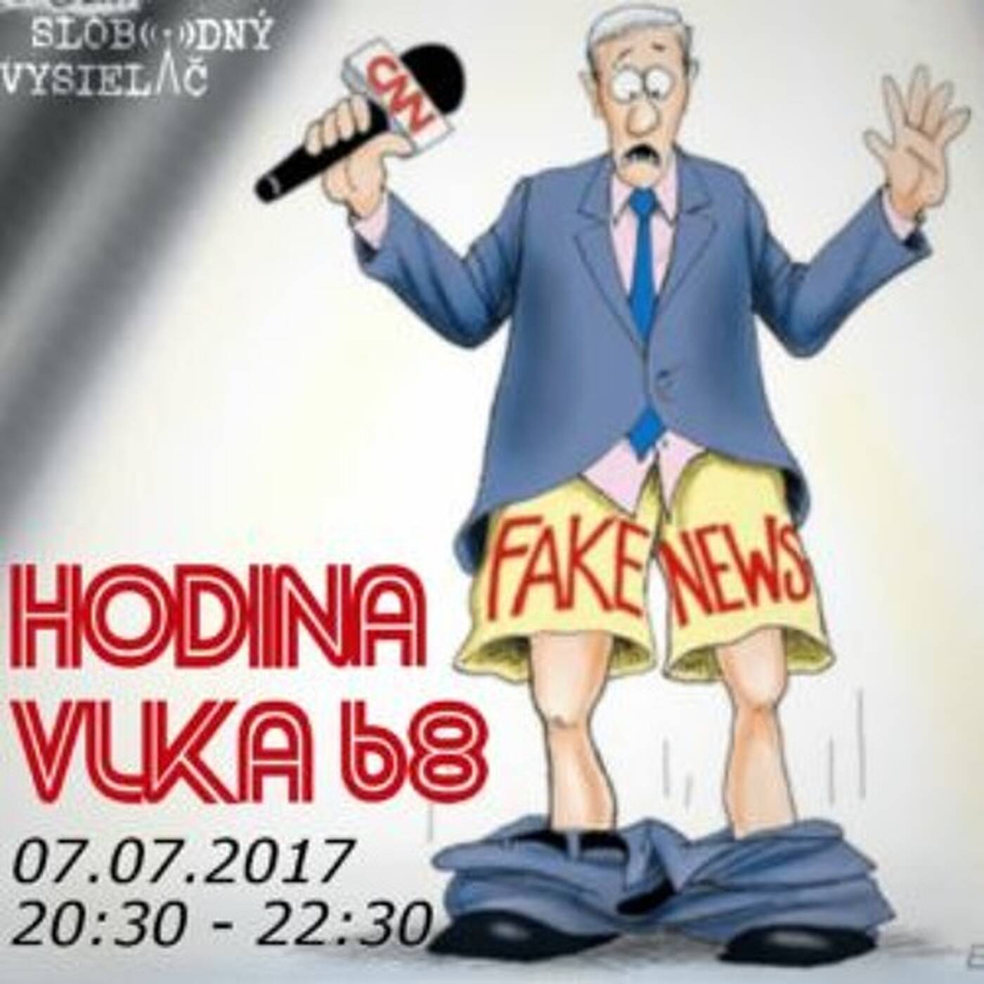 Hodina Vlka 68 - 2017-07-07 Mainstreamom ,,nepovšimnutá,, kauza CNN episode artwork