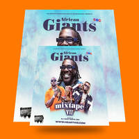 AFRICAN GIANTS SEASON 8 - DJ NICKYWEPS 254 X BURNA BOY_DIAMOND PLATINUMZ_VIJANA BARUBARU_AYRA STARR by NICKYWEPS PRODUCTIONS Inc