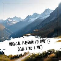 Musical Passion Vol. 015 (Chilling Time) - Mixed by Sello_van_Rams by Sello van Rams