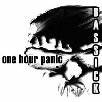 BASSICK - ONE HOUR PANIC (mixed in 2005) by Bassick
