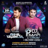 02 - CHOKRA JAWAAN - ISHAQZAADE - DJ PIYUSH BAJAJ x DJ AKHIL TALREJA by djpiyushbajaj