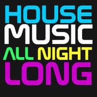 MiKel &amp; CuGGa &amp; Robert Furrier - HOUSE MUSIC ALL NIGHT LONG (( III 2019 )) by MiKel & CuGGa