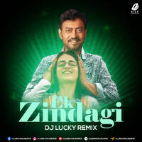 Ek Zindagi (Angrezi Medium Remix) - DJ Lucky by All Indian DJs Drive