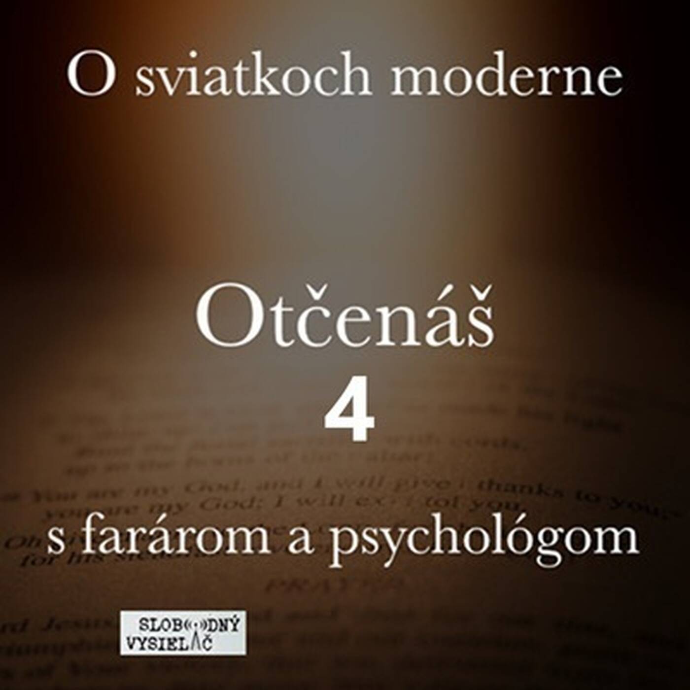 O sviatkoch moderne 38 - 2026-01-24 Otčenáš 4 episode artwork
