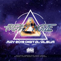 FREAKY NOIZE @ 2019 May Digital Album [Demo Mix] by FREAKY NOIZE