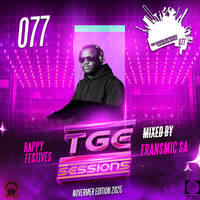 The Groove Experience Sessions 077 (Mixed By FransmicSA The Last Dance 2025) by TheGrooveExperienceSessions