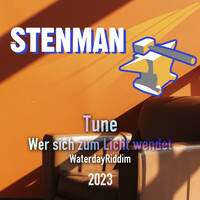 Wer Sich Zum Licht Wendet - WaterdayRiddim - ExtendedVersion - Stenman 2023 by Stenman