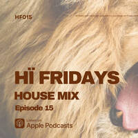 H&Iuml; FRIDAYS House Music