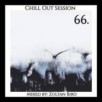 Zoltan Biro - Chill Out Session 066 by Zoltan Biro