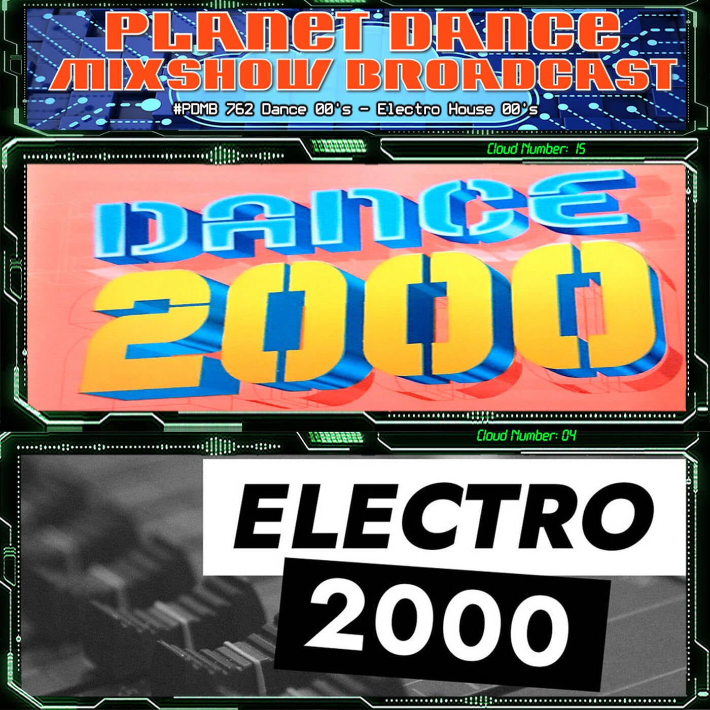 Planet Dance Mixshow Broadcast 762 Dance 00's - Electro House 00's episode artwork