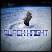 Cylotron - Black Knight (Original Mix) by Cylotron