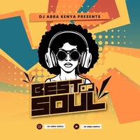 The House Party 13 With DJ ABBA #BestOfSoul by DJ ABBA KENYA