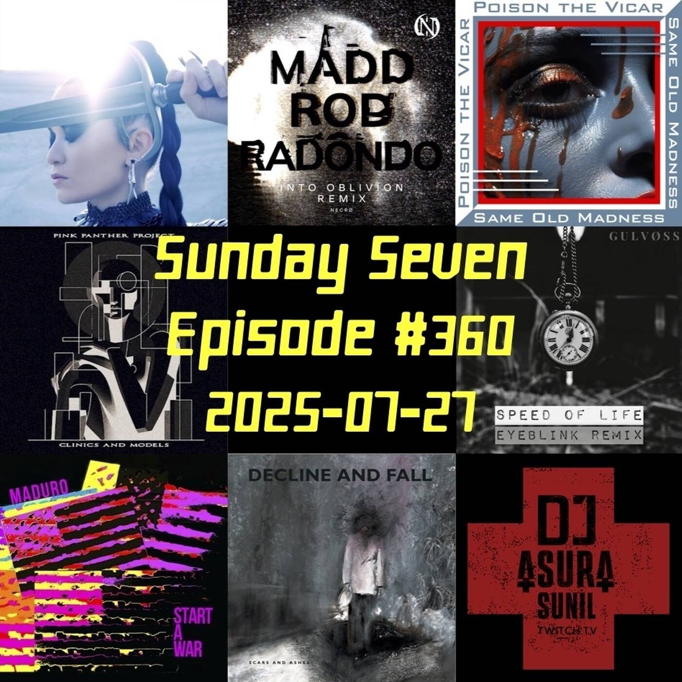 DJ AsuraSunil's Sunday Seven Mixshow #360 - 20250727 episode artwork