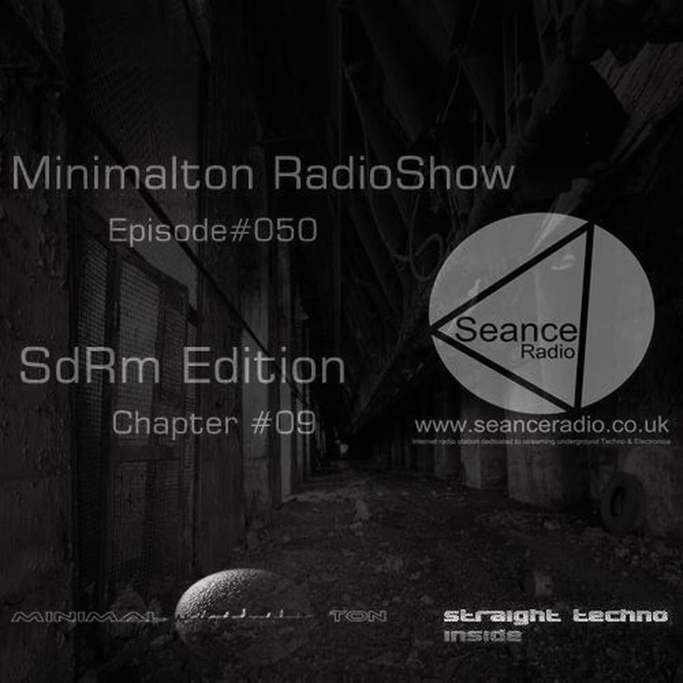 Minimalton RadioShow Episode #050 SdRm Edition Chapter #09 @ Seance Radio [UK] #Key 1m# episode artwork