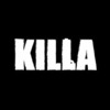 KILLA