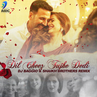 Dil Cheez Tujhe Dedi - Dj Baggio &amp; Shaikh Brothers Remix by AIDC