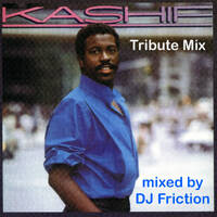 Kashif Tribute Mix by DJ Friction (2016) by DJ Friction