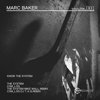 Marc Baker - The System (Mike Wall Remix) by Kippschalter
