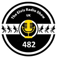 show 482 - 20210516 - The Elvis Radio Show UK by The Elvis Radio Show UK