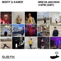 Misfit b2b Kamer - 24 Jan 2024 by Sub FM