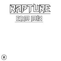 Rapture EDM Mix by Alma Adicta