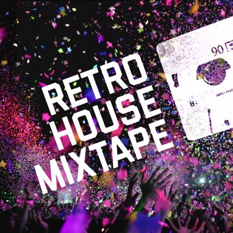 Retro House Mixtape