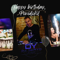 DjDaryo - one year old @Kawiarnia Powidoki by Dj Daryo🎵