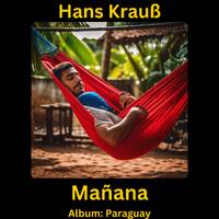 Mañana (Neu) by Hans Krauß
