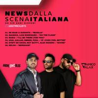 D'Amico &amp; Valax x Andre1blog : News Dalla Scena Italiana 266 by News dalla Scena Italiana