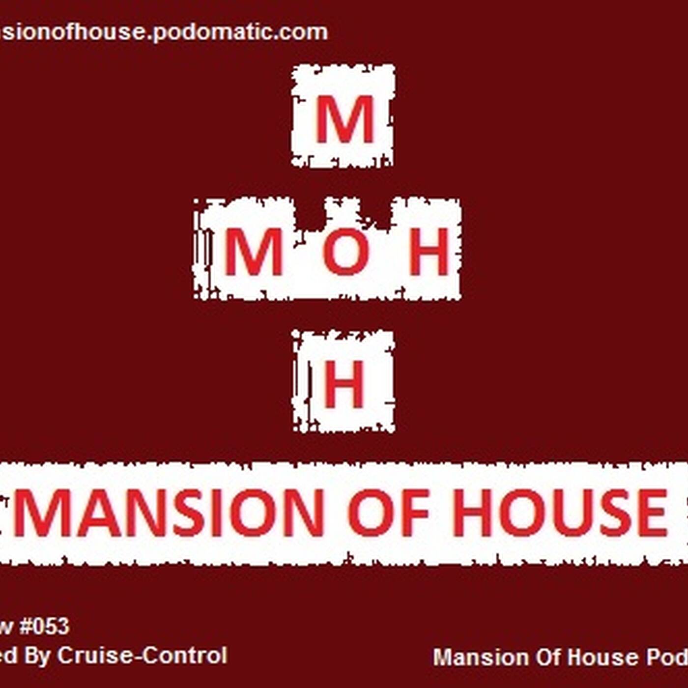 Rubs Presents Mansion Of House Guest Mix Show #053 Mixed By Cruise Controll episode artwork