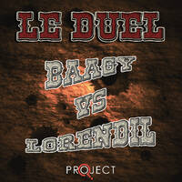 Le Duel #54 : Baagy VS Lorendil by Le Duel