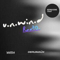 Derumaüx - U.N.W.I.N.D RADIO 052 (10 July 2026) by Derumaüx