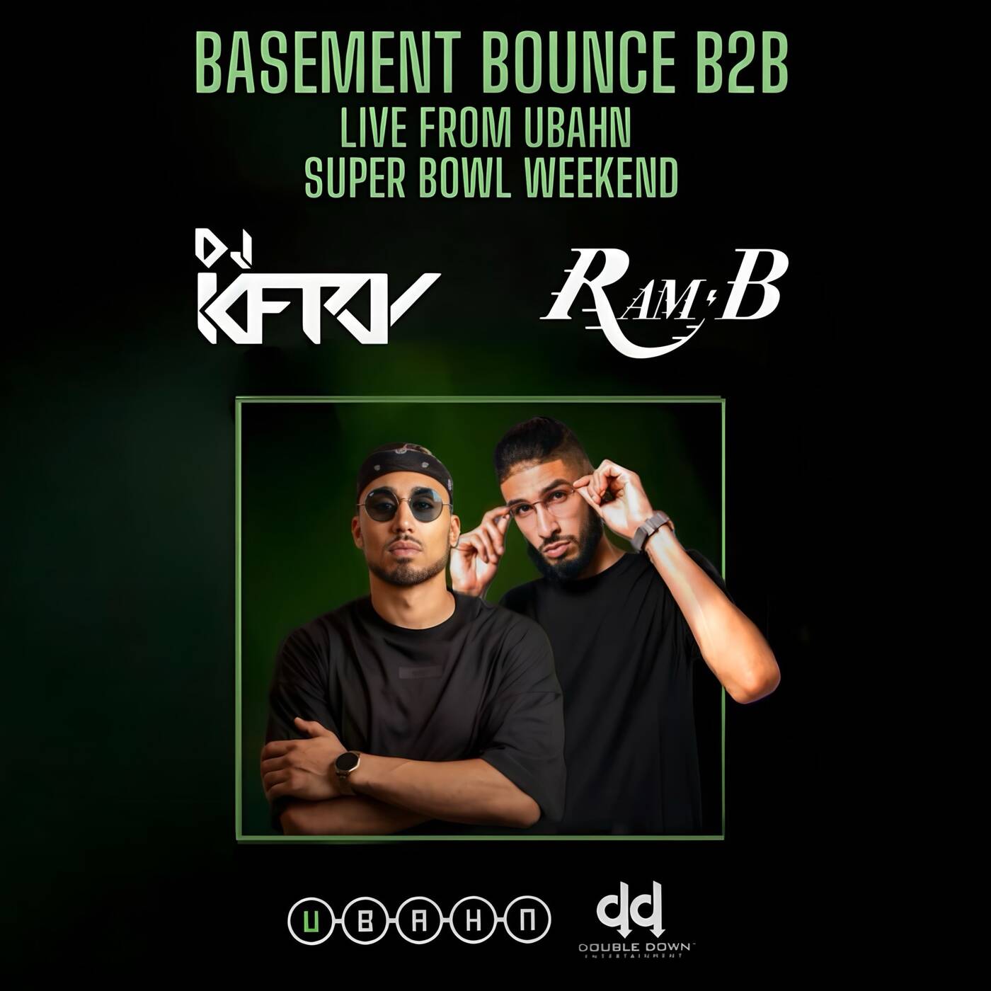 RAM B x K-FRY - Basement Bounce B2B (Live from UBahn Super Bowl Weekend 2.8.25) episode artwork