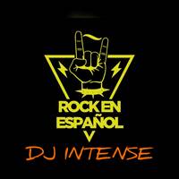ROCK ESPAÑOL MIX DJ INTENSE.mp3 by @theurbanflow507