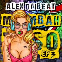 Alex Da Beat - Moombahtoso 3 | Lo mejor del moombah by Alex Da Beat