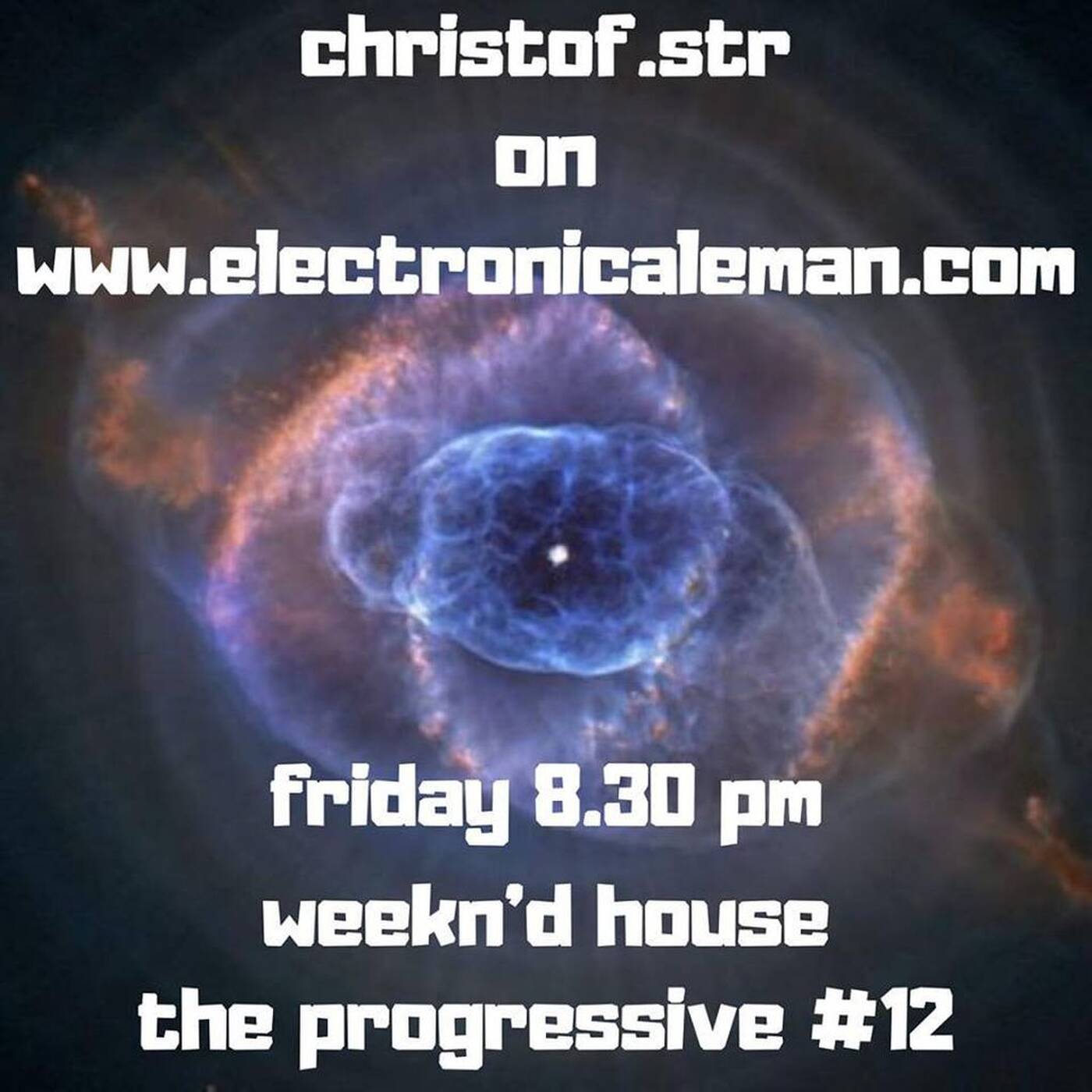 Weekn'd house the progressive #12 for www.electronicaleman.com 24/08/18 episode artwork
