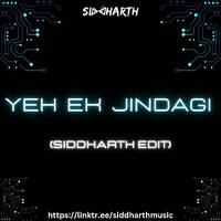 Yeh Ek Jindagi (Siddharth Edit) by Siddharth Music