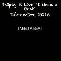 St3phy P. Live "I Need a Beat" Décembre 2016 by DJ St3phy P