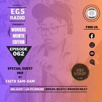 Esoteric Grooves_062_(Special Guest Mix by Faith Sam-Sam[WomensMonthEdition] by EGS Radio