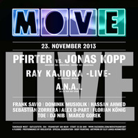 Frank Savio "Live @ Move (Dora Brilliant) Special B-Day Set | 23-11-13" ﻿[﻿Tanzhaus West, FFM﻿]﻿ by Frank Savio