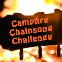 Campfire Chainsong Challenge [320kbps] by Barclaybunch