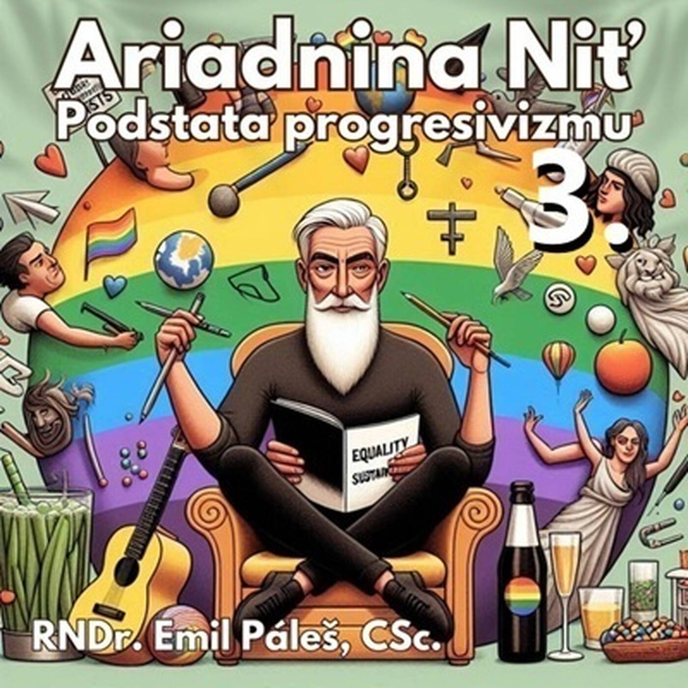 Ariadnina niť 103 - 2025-03-01 „Podstata progresivizmu 3“ episode artwork