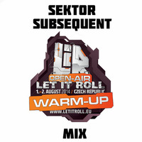 Sektor&Subsequent Drumandbass.nl Podcast | Let it Roll Warmup by SektorNL