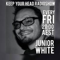 Keep Your Head Radio Show - Junior White (2 Mar 2018) by Urban Movement Radio