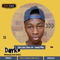 Show 021 A1 Guest // Mixed By Darko by Dub Cast
